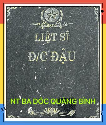 Bia mộ tại Ba dốc - Huyện Quảng Ninh - Quảng Bình · ảnh: Người Thái Bình.VN — liệt sĩ Đ/C ĐẬU