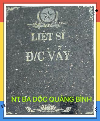 Bia mộ tại Ba dốc - Huyện Quảng Ninh - Quảng Bình · ảnh: Người Thái Bình.VN — liệt sĩ Đ/C VẪY